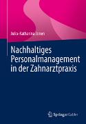 Nachhaltiges Personalmanagement in der Zahnarztpraxis