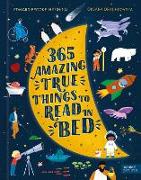 365 Amazing True Things to Read in Bed