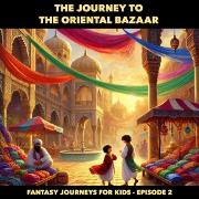 Vorderes Coverbild The Journey to the Oriental Bazaar