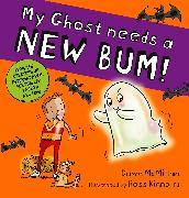 My Ghost Needs a New Bum! (PB)