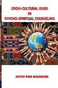 CROSS-CULTURAL ISSUES IN PSYCHO-SPIRITUAL COUNSELING