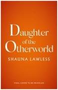 Daughter of the Otherworld