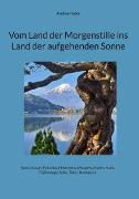 Vorderes Coverbild Vom Land der Morgenstille ins Land der aufgehenden Sonne