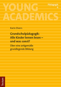 Vorderes Coverbild Grundschulpädagogik: Alle Kinder lernen lesen - und was sonst?