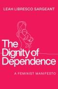 Vorderes Coverbild The Dignity of Dependence
