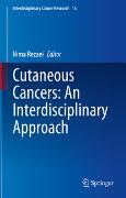 Cutaneous Cancers: An Interdisciplinary Approach