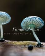 Funga Obscura