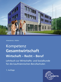 Vorderes Coverbild Kompetenz Gesamtwirschtaft- Wirtschaft - Recht - Beruf