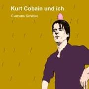 Kurt Cobain und ich