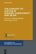 The Concept of Justice in Judaism, Christianity and Islam