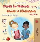 Words in Pictures - My Day (English Polish Bilingual Children's Book)