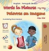 Words in Pictures - My Day (English Portuguese Brazilian Bilingual Children's Book)