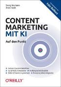 Content Marketing mit KI – Auf den Punkt