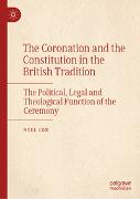 The Coronation and the Constitution in the British Tradition