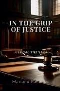 In the Grip of Justice