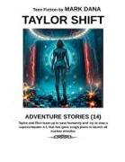 Taylor Shift Adventure Stories (14)