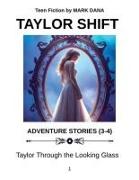 Taylor Shift Adventure Stories (3-4)