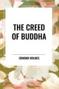 The Creed of Buddha