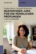 Basiswissen Jura für die mündlichen Prüfungen