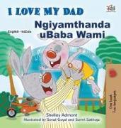 I Love My Dad (English Zulu Bilingual Children's Book)