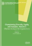 Championing Diversity, Equity, and Inclusion, Volume 1