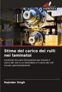 Stima del carico dei rulli nei laminatoi