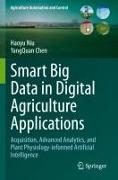 Smart Big Data in Digital Agriculture Applications