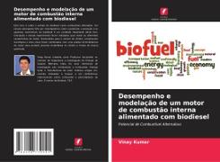 Desempenho e modelação de um motor de combustão interna alimentado com biodiesel