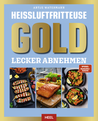 Vorderes Coverbild Heißluftfritteuse GOLD Lecker Abnehmen
