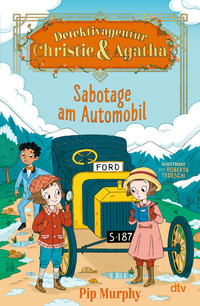 Vorderes Coverbild Detektivagentur Christie & Agatha – Sabotage am Automobil