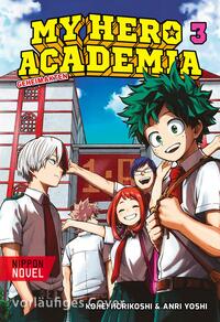 Vorderes Coverbild My Hero Academia Nippon Novel 3: My Hero Academia Novel 3