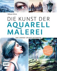 Vorderes Coverbild Die Kunst der Aquarellmalerei – das große Watercolor-Grundlagenwerk