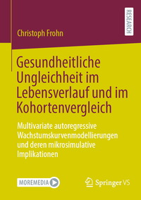 Vorderes Coverbild (hohe Qualität) Gesundheitliche Ungleichheit im Lebensverlauf und im Kohortenvergleich