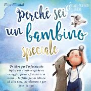 Vorderes Coverbild Perché sei un bambino speciale: Un libro per l'infanzia che ispira con storie magiche su coraggio, forza e fiducia in se stessi - Perfetto per la lettura ad alta voce, autolettura e per primi lettori