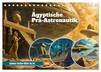 Vorderes Coverbild Ägyptische Prä-Astronautik - Science Fiction Götter im All (Tischkalender 2026 DIN A5 quer), CALVENDO Monatskalender