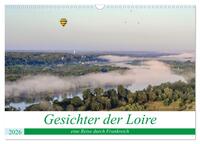 Vorderes Coverbild Gesichter der Loire, eine Reise durch Frankreich (Wandkalender 2026 DIN A3 quer), CALVENDO Monatskalender