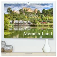 Vorderes Coverbild Meraner Land: alpin-mediterranes Lebensgefühl (hochwertiger Premium Wandkalender 2026 DIN A2 quer), Kunstdruck in Hochglanz