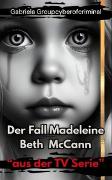 Vorderes Coverbild Der Fall Madeleine Beth McCann