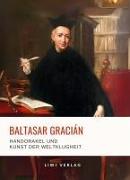 Vorderes Coverbild Baltasar Gracián: Handorakel und Kunst der Weltklugheit