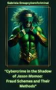 Vorderes Coverbild "Cybercrime in the Shadow of Jason Momoa: Fraud Schemes and Their Methods"