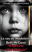 Vorderes Coverbild "Le cas Madeleine Beth McCann"