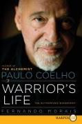 Paulo Coelho: A Warrior's Life