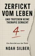 Vorderes Coverbild Zerfickt vom Leben - und trotzdem keine Therapie gemacht