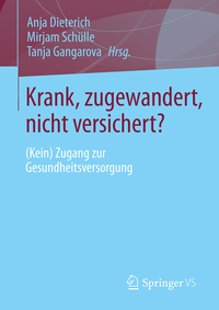 Vorderes Coverbild Krank, zugewandert, nicht versichert?
