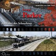 Vorderes Coverbild Zugfahrt des Schreckens - Der Fall George Parker