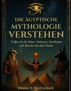 Vorderes Coverbild Die ägyptische Mythologie verstehen