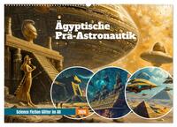 Vorderes Coverbild Ägyptische Prä-Astronautik - Science Fiction Götter im All (Wandkalender 2026 DIN A2 quer), CALVENDO Monatskalender