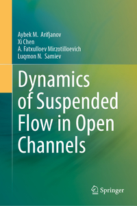 Vorderes Coverbild Dynamics of Suspended Flow in Open Channels