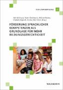 Vorderes Coverbild Förderung sprachlicher Kompetenzen als Grundlage für mehr Bildungsgerechtigkeit