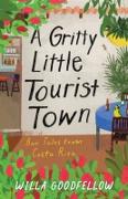 Vorderes Coverbild A Gritty Little Tourist Town